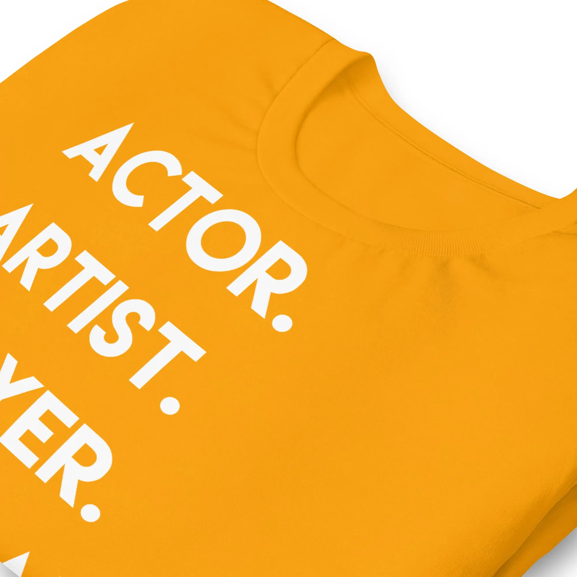 Actor. Artist. - Short-Sleeve Staple Unisex T-shirt