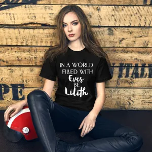 Be Lilith Tee