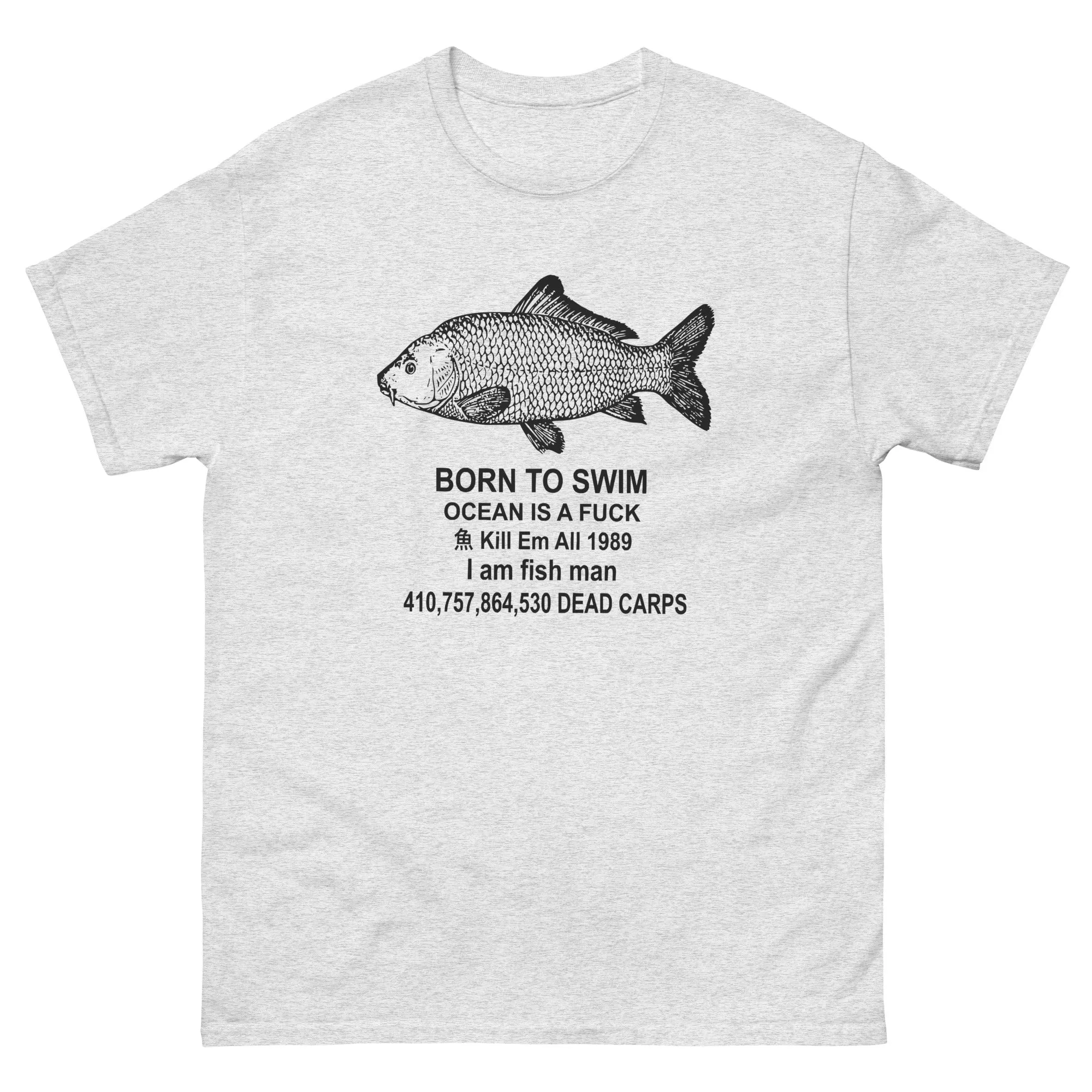 Born To Swim Ocean Is a Shirt Eat Em All 1989 T shirt The Rich Sink Ships