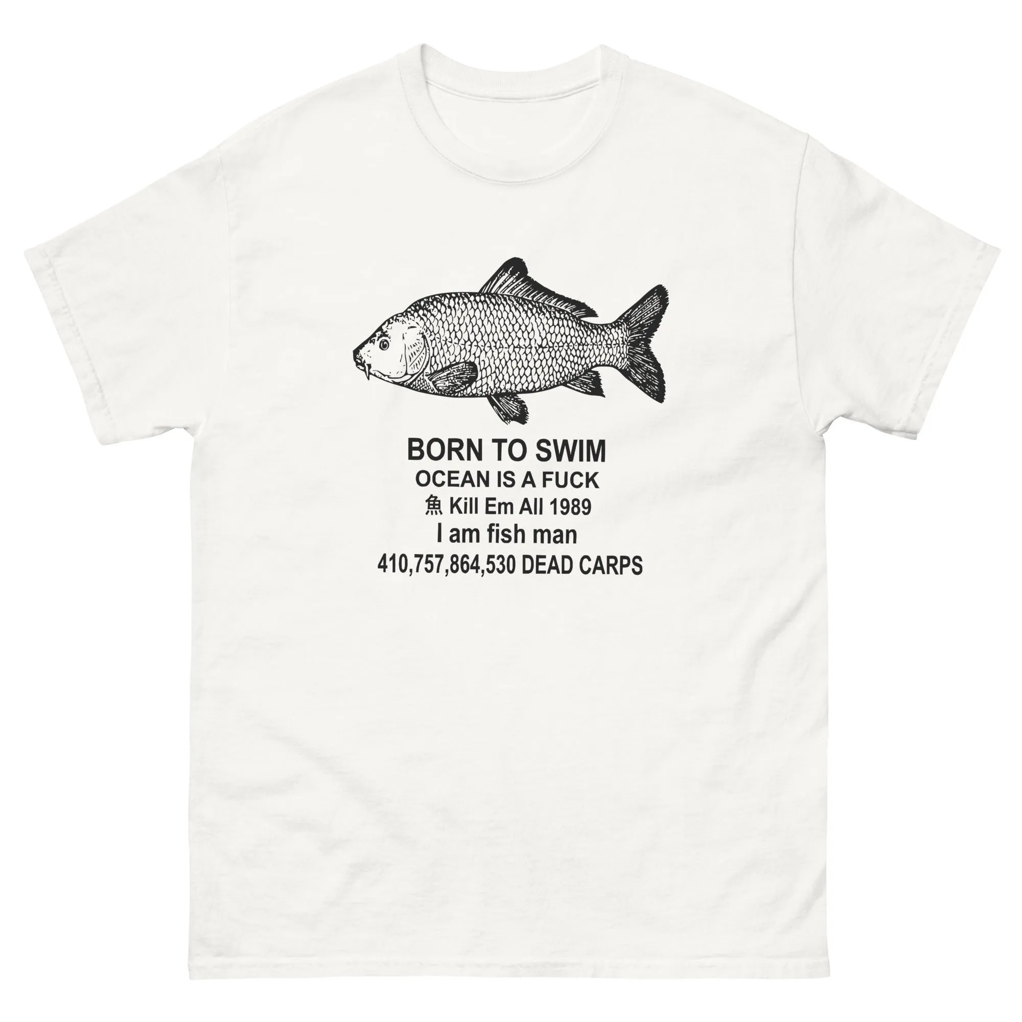 Born To Swim Ocean Is a Shirt Eat Em All 1989 T shirt The Rich Sink Ships