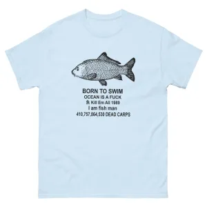 Born To Swim Ocean Is a Shirt Eat Em All 1989 T shirt The Rich Sink Ships