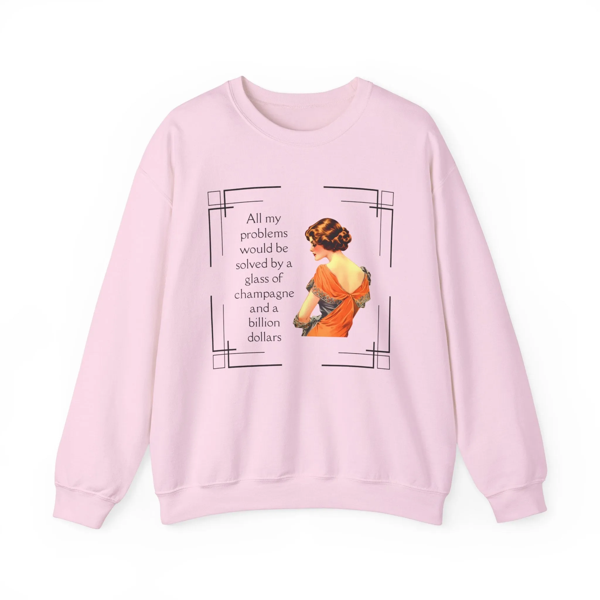 Glass of Champagne and a Billion Dollars Unisex Heavy Blend™ Crewneck Sweatshirt