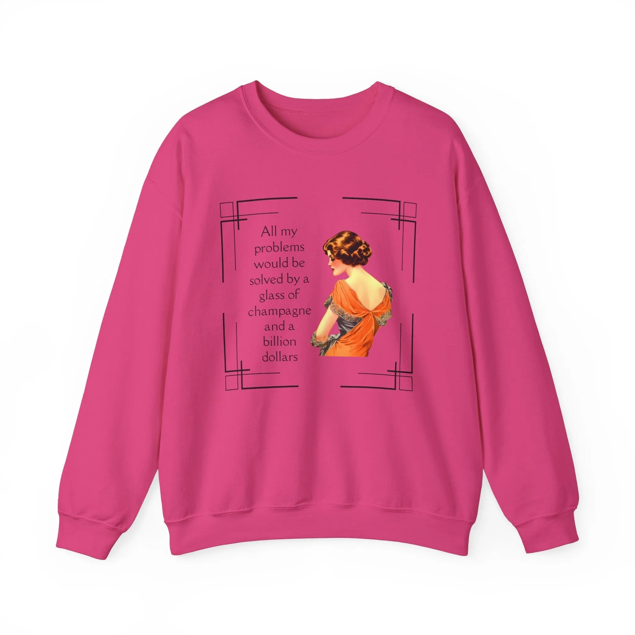 Glass of Champagne and a Billion Dollars Unisex Heavy Blend™ Crewneck Sweatshirt