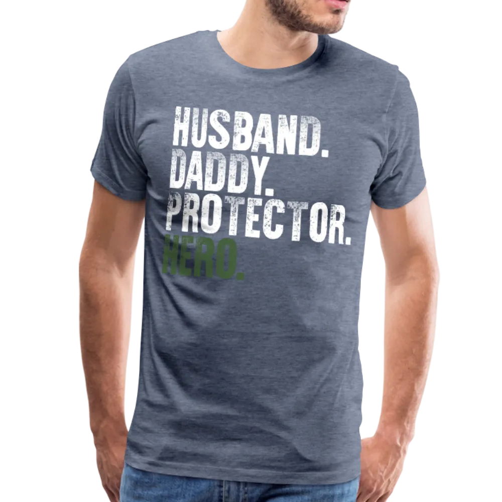 Husband Daddy Protector Hero Men's Premium T-Shirt (CK1867)