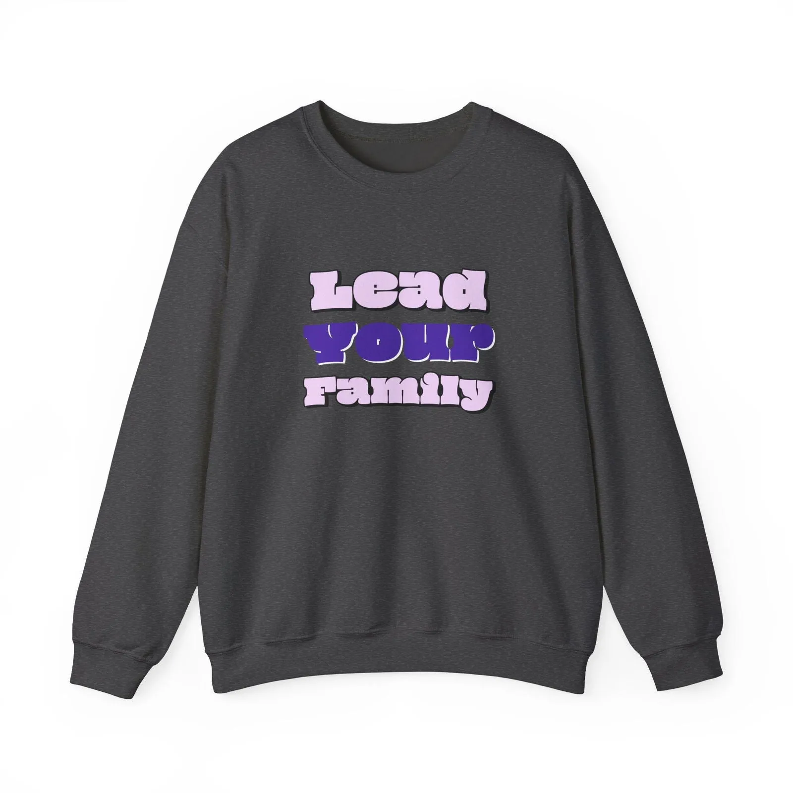 Lead Your Family Dad Edition Unisex Heavy Blend™ Crewneck Sweatshirt