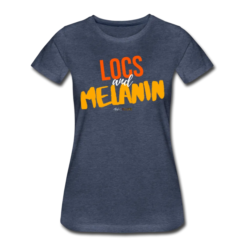 LOCS and MELANIN Women’s T-Shirt