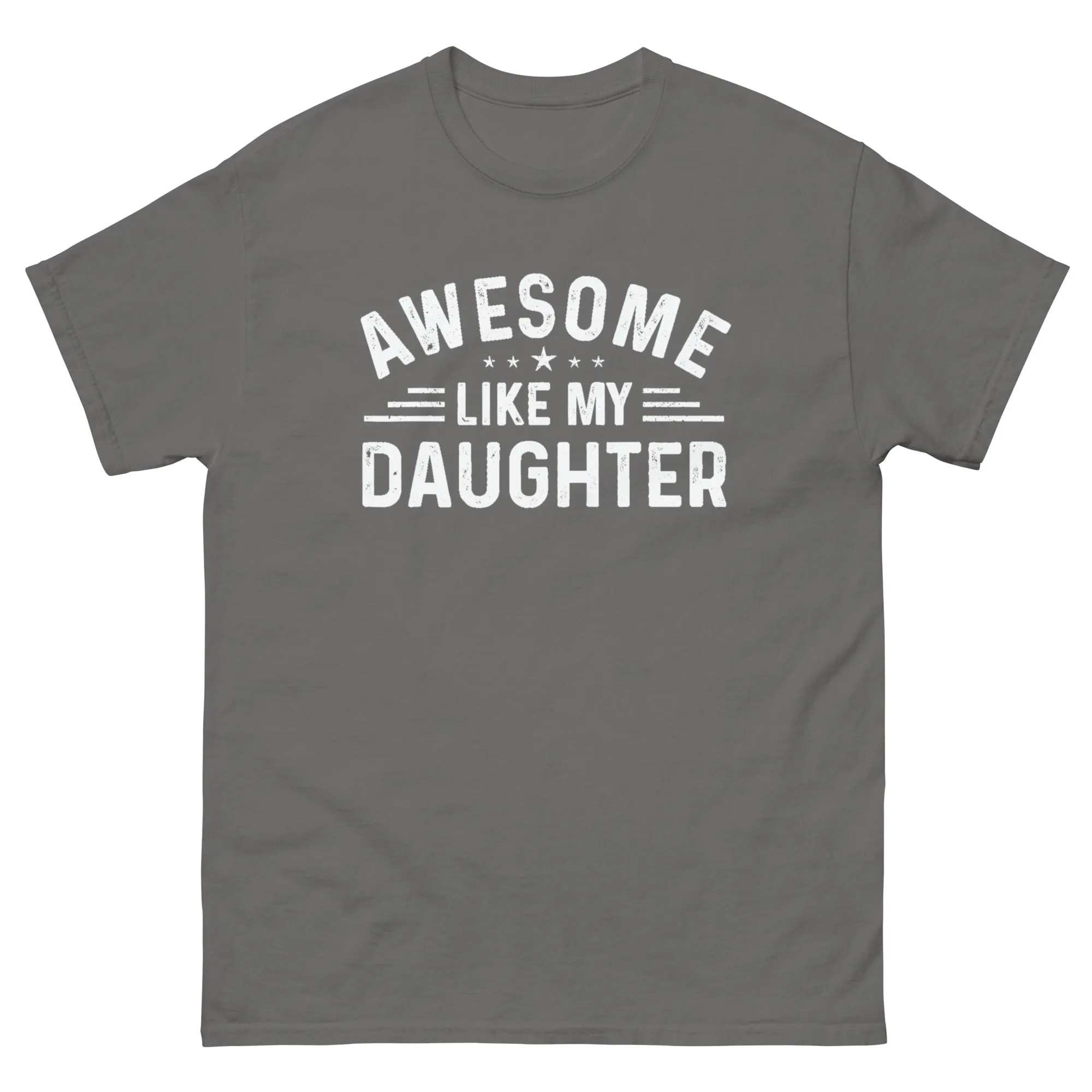 Men's Awesome Like My Daughter Graphic T Shirts