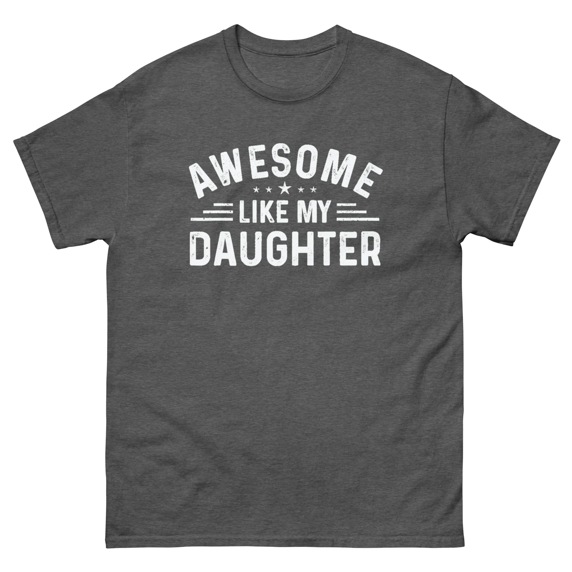 Men's Awesome Like My Daughter Graphic T Shirts