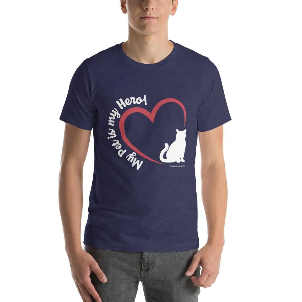 My Pet is my Hero T Shirt (Exclusive Collection)