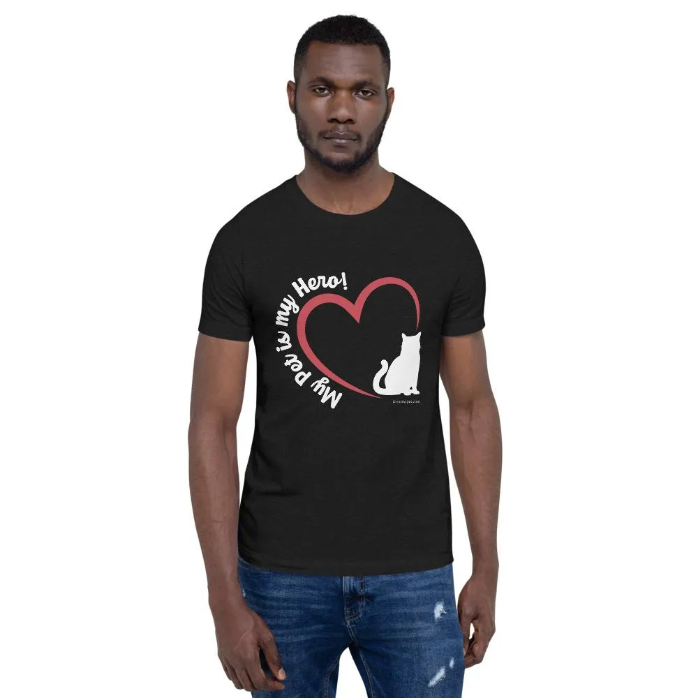 My Pet is my Hero T Shirt (Exclusive Collection)