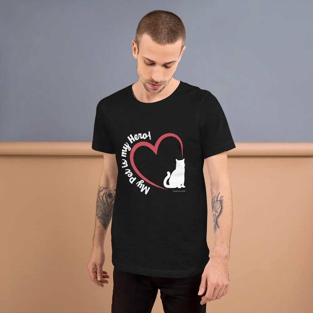 My Pet is my Hero T Shirt (Exclusive Collection)