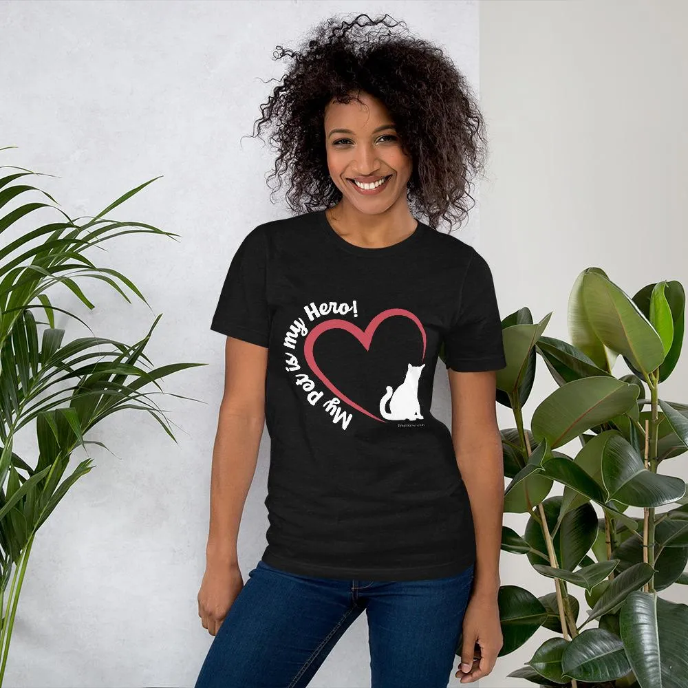 My Pet is my Hero T Shirt (Exclusive Collection)