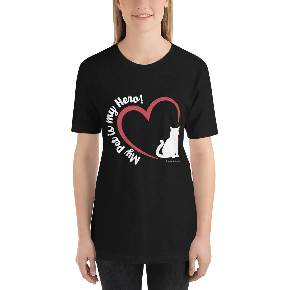 My Pet is my Hero T Shirt (Exclusive Collection)