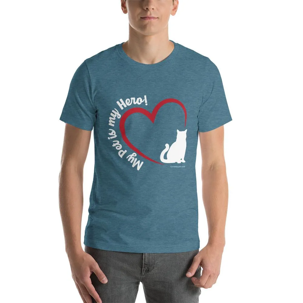 My Pet is my Hero T Shirt (Exclusive Collection)