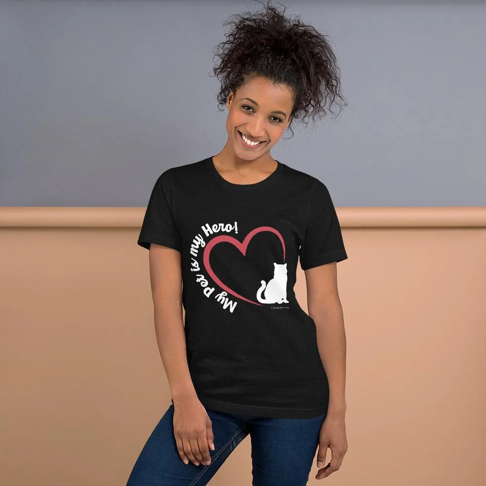 My Pet is my Hero T Shirt (Exclusive Collection)