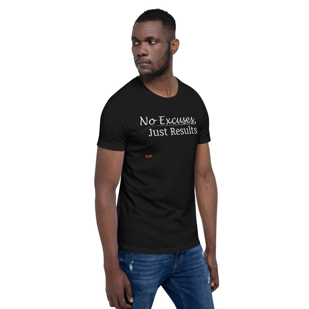 No excuses Unisex T-shirt