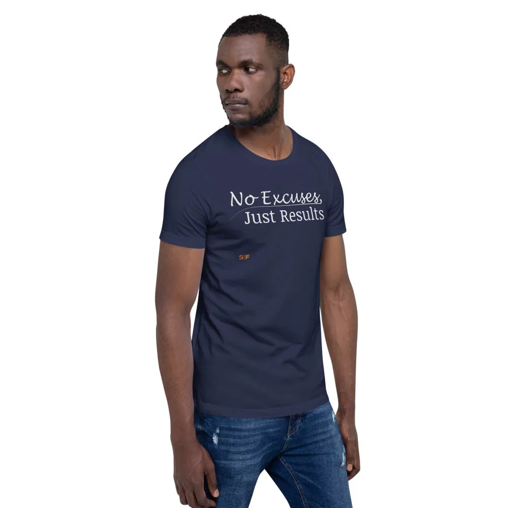 No excuses Unisex T-shirt