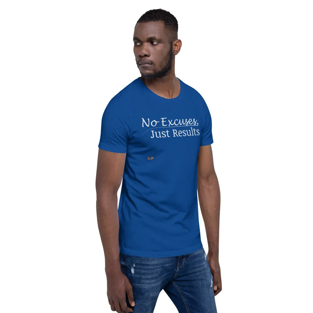 No excuses Unisex T-shirt