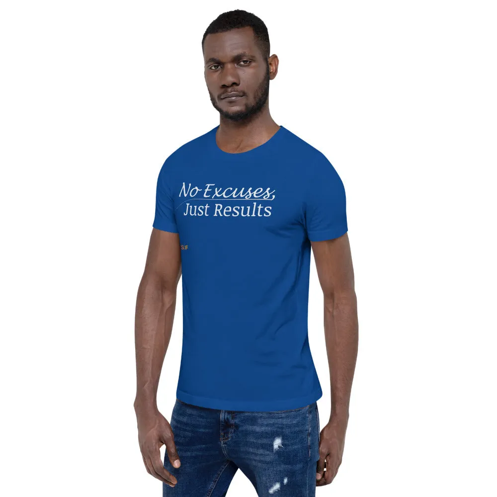 No excuses Unisex T-shirt