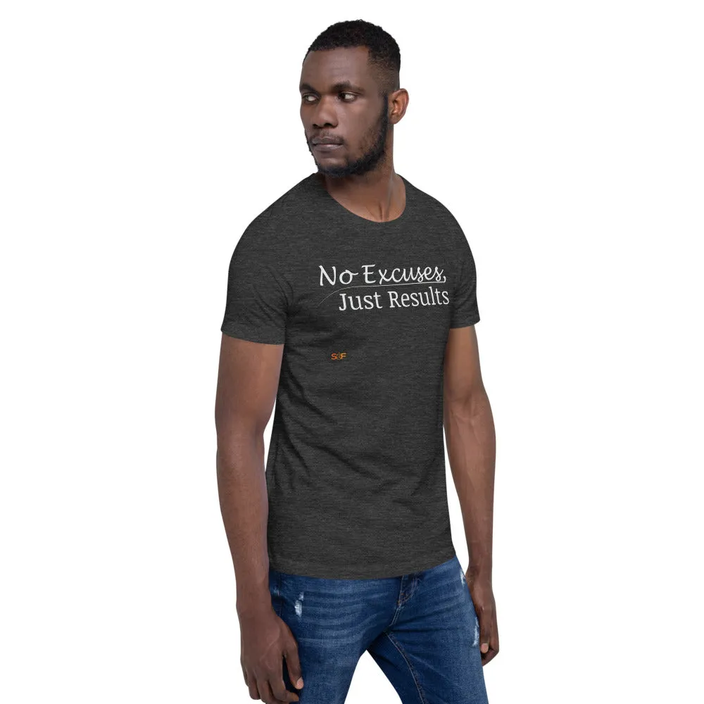 No excuses Unisex T-shirt
