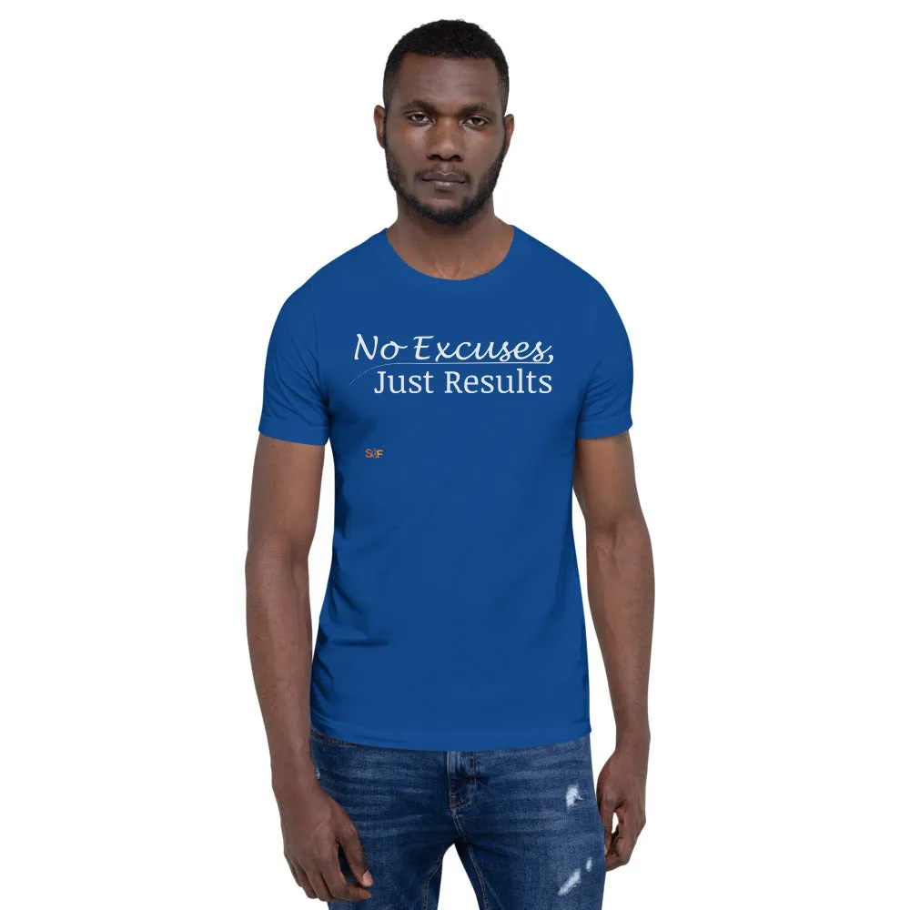 No excuses Unisex T-shirt