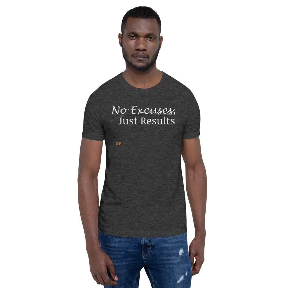No excuses Unisex T-shirt