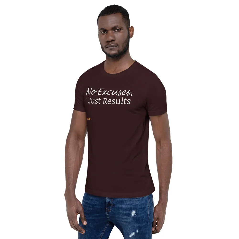 No excuses Unisex T-shirt