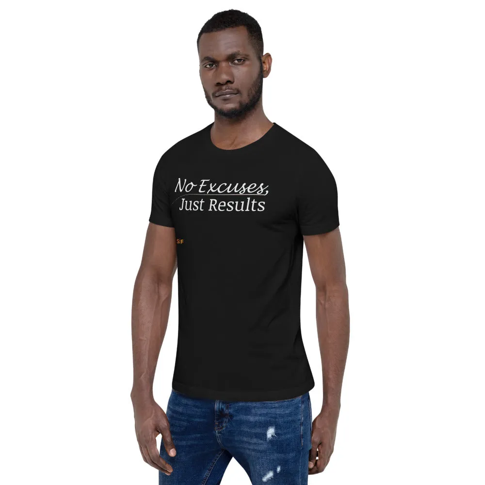 No excuses Unisex T-shirt