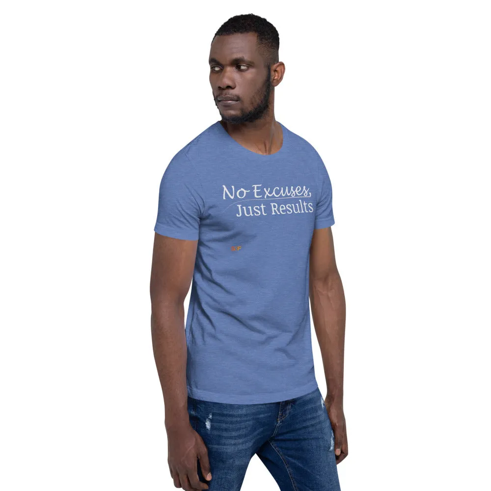 No excuses Unisex T-shirt
