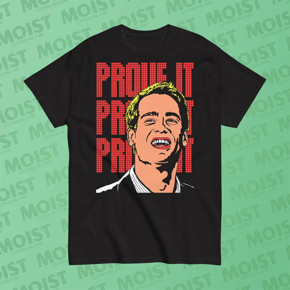 PROVE IT! - Big Daddy Movie Shirt | Gildan