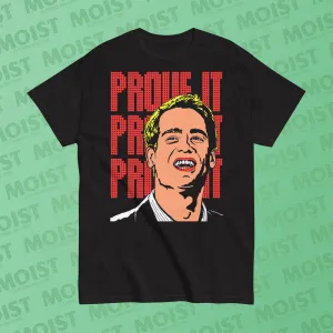 PROVE IT! - Big Daddy Movie Shirt | Gildan