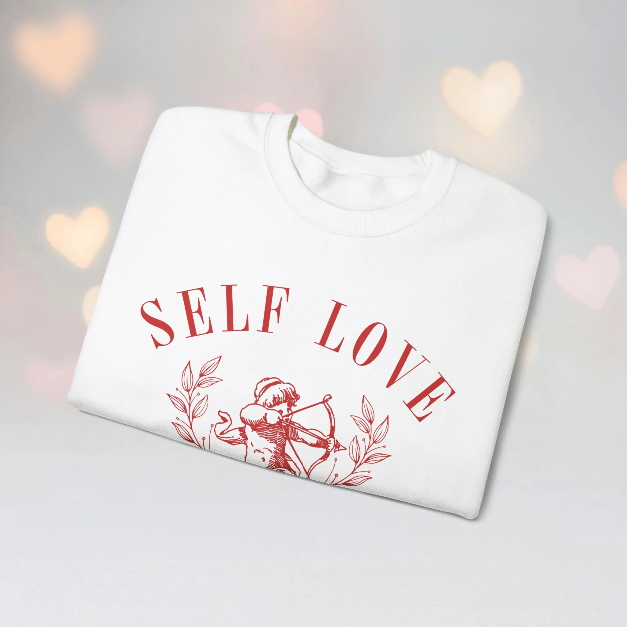 Self-Love Sweatshirt*