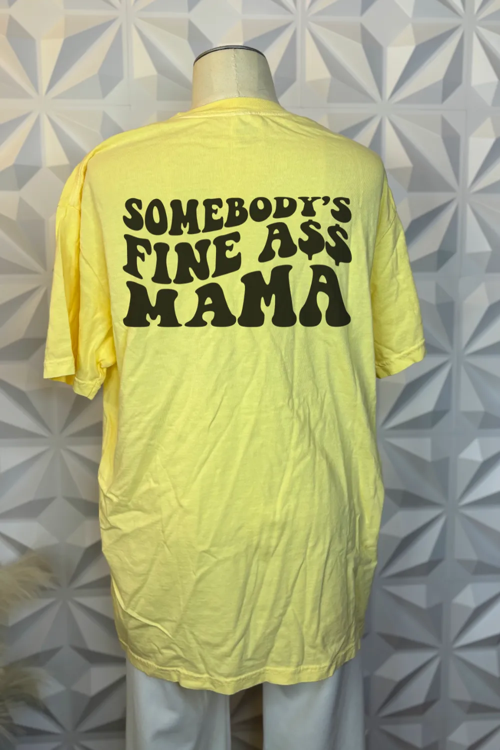 Somebody's Fine A$$ Mama
