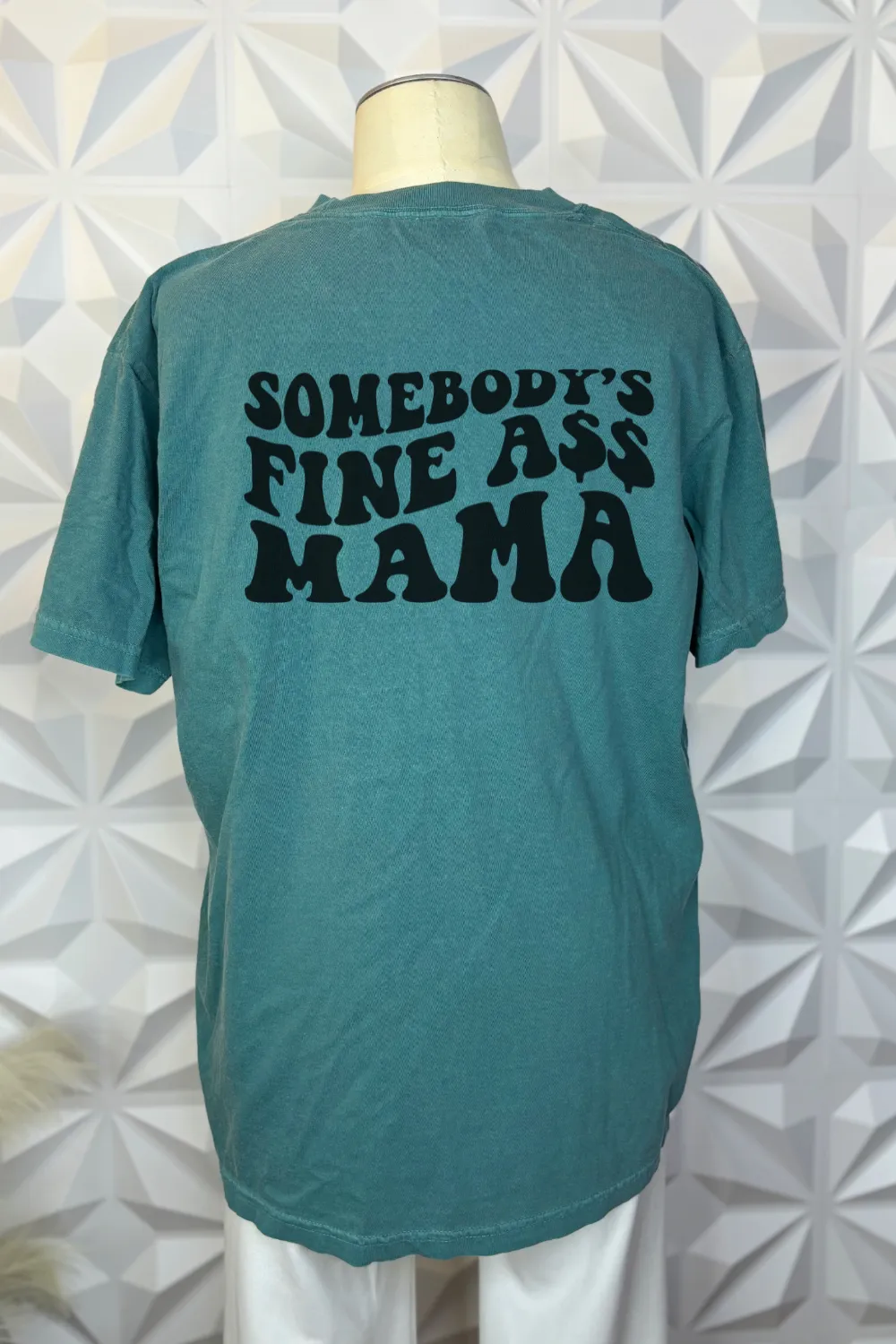 Somebody's Fine A$$ Mama