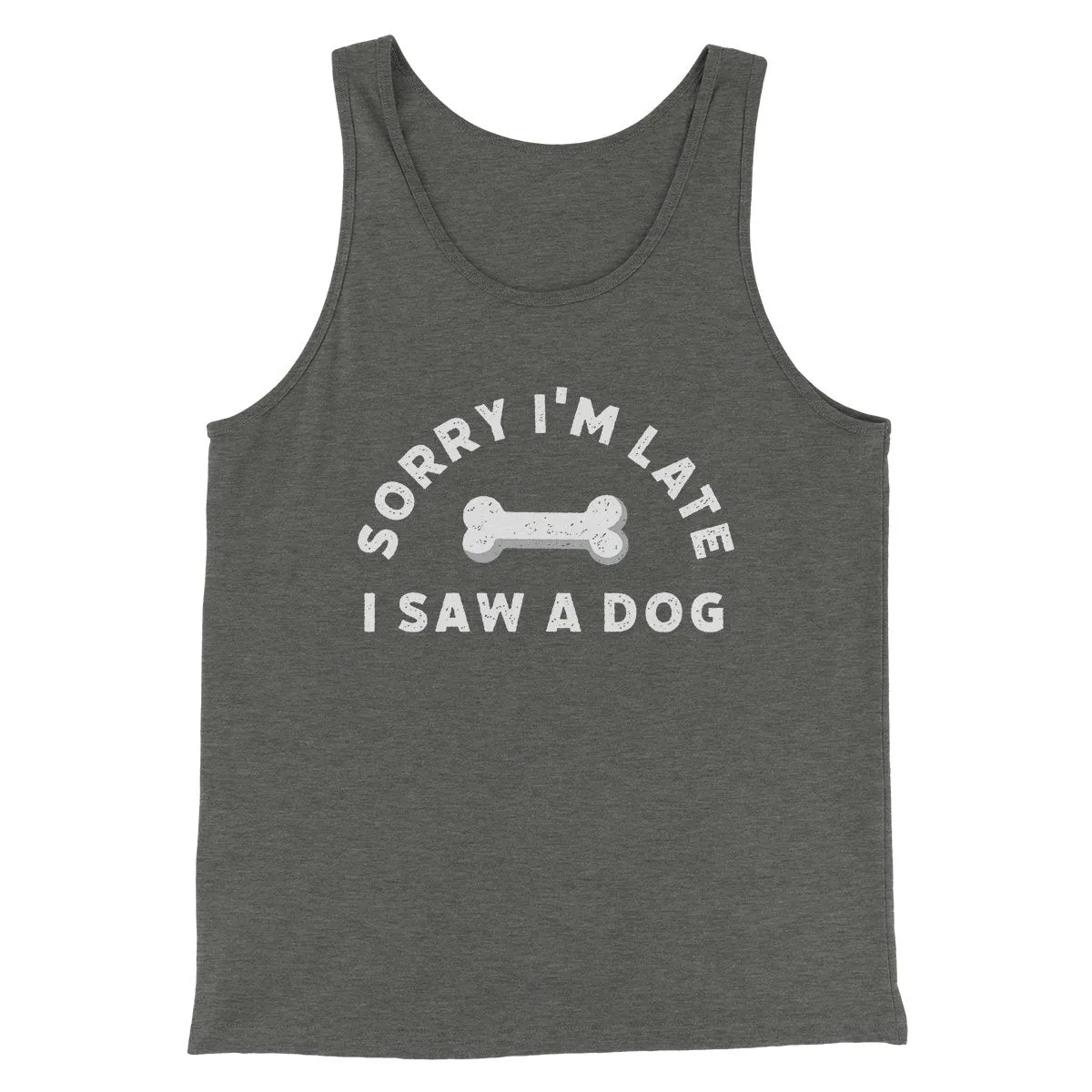 Sorry I'm Late I Saw A Dog Men/Unisex Tank