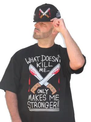 What Doesn't Kill Me (black) T-Shirt