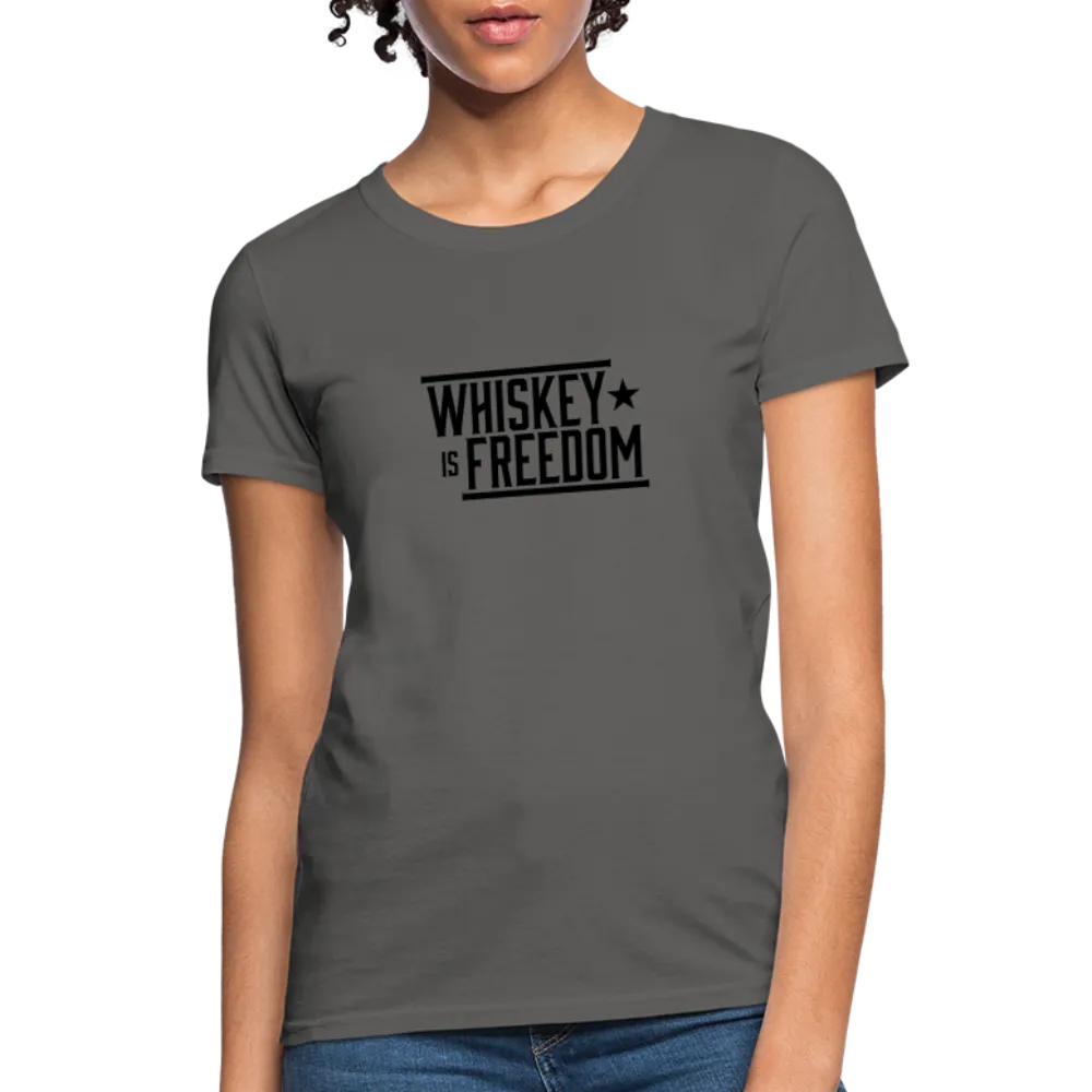 Whiskey is Freedom | Women's Tee