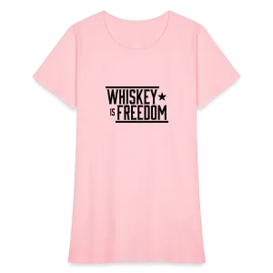 Whiskey is Freedom | Women's Tee