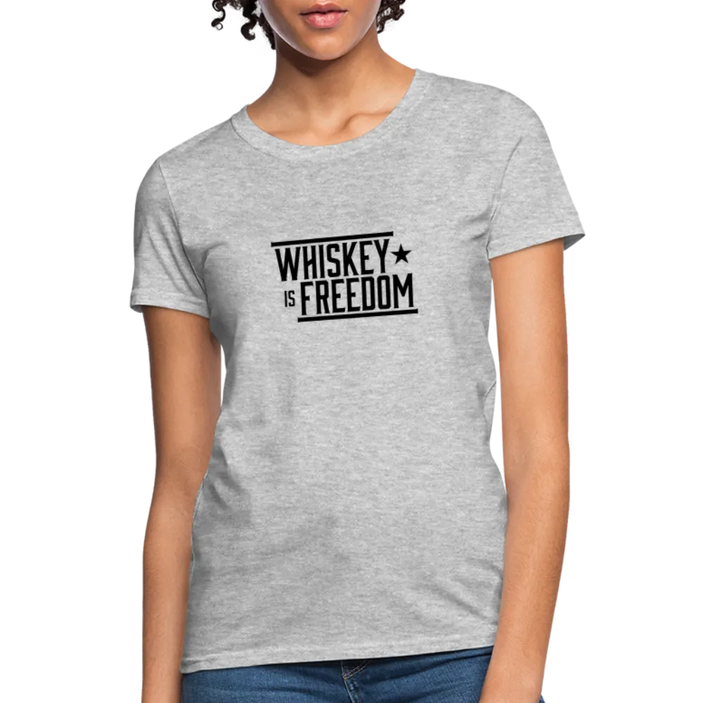 Whiskey is Freedom | Women's Tee