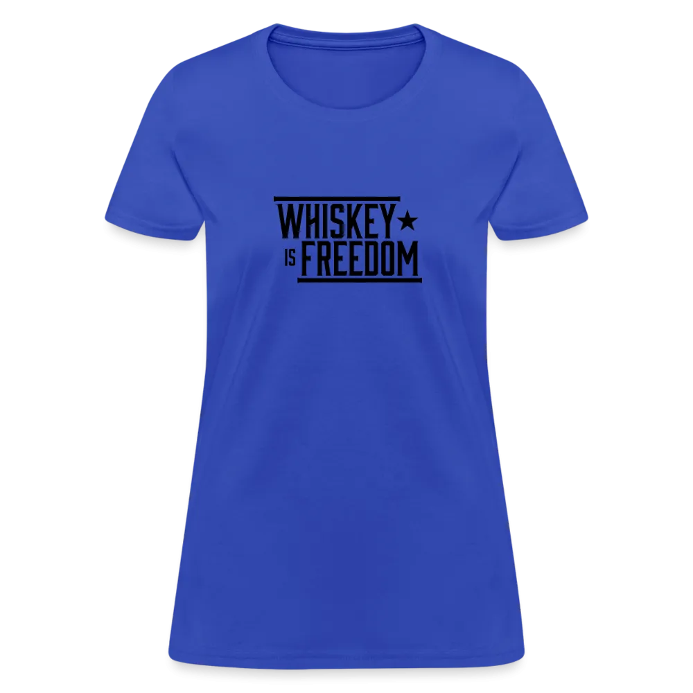 Whiskey is Freedom | Women's Tee