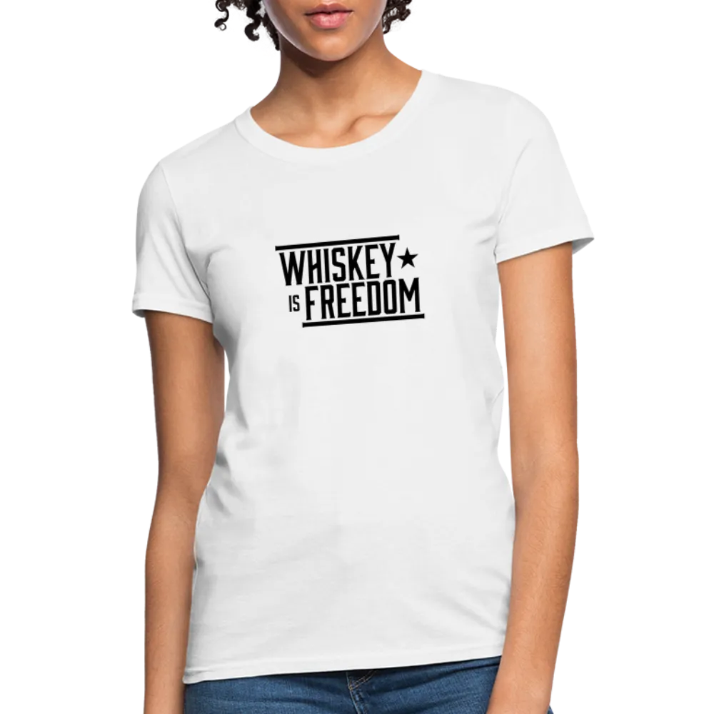 Whiskey is Freedom | Women's Tee