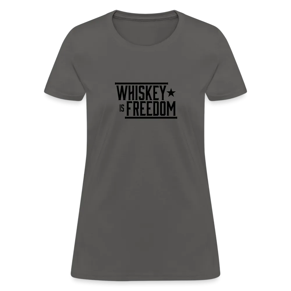 Whiskey is Freedom | Women's Tee