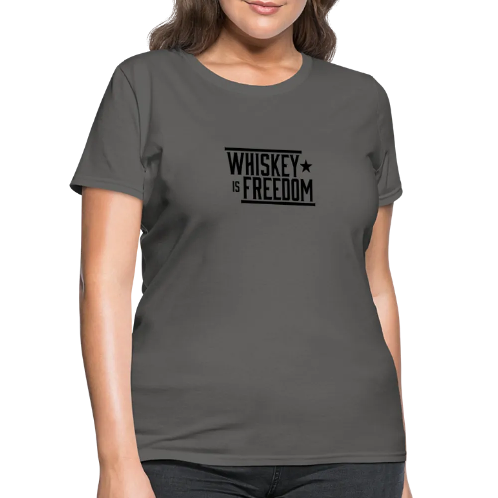 Whiskey is Freedom | Women's Tee