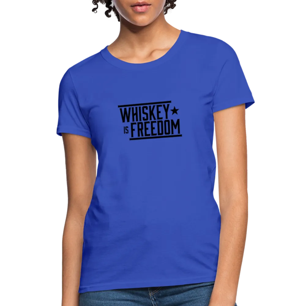 Whiskey is Freedom | Women's Tee