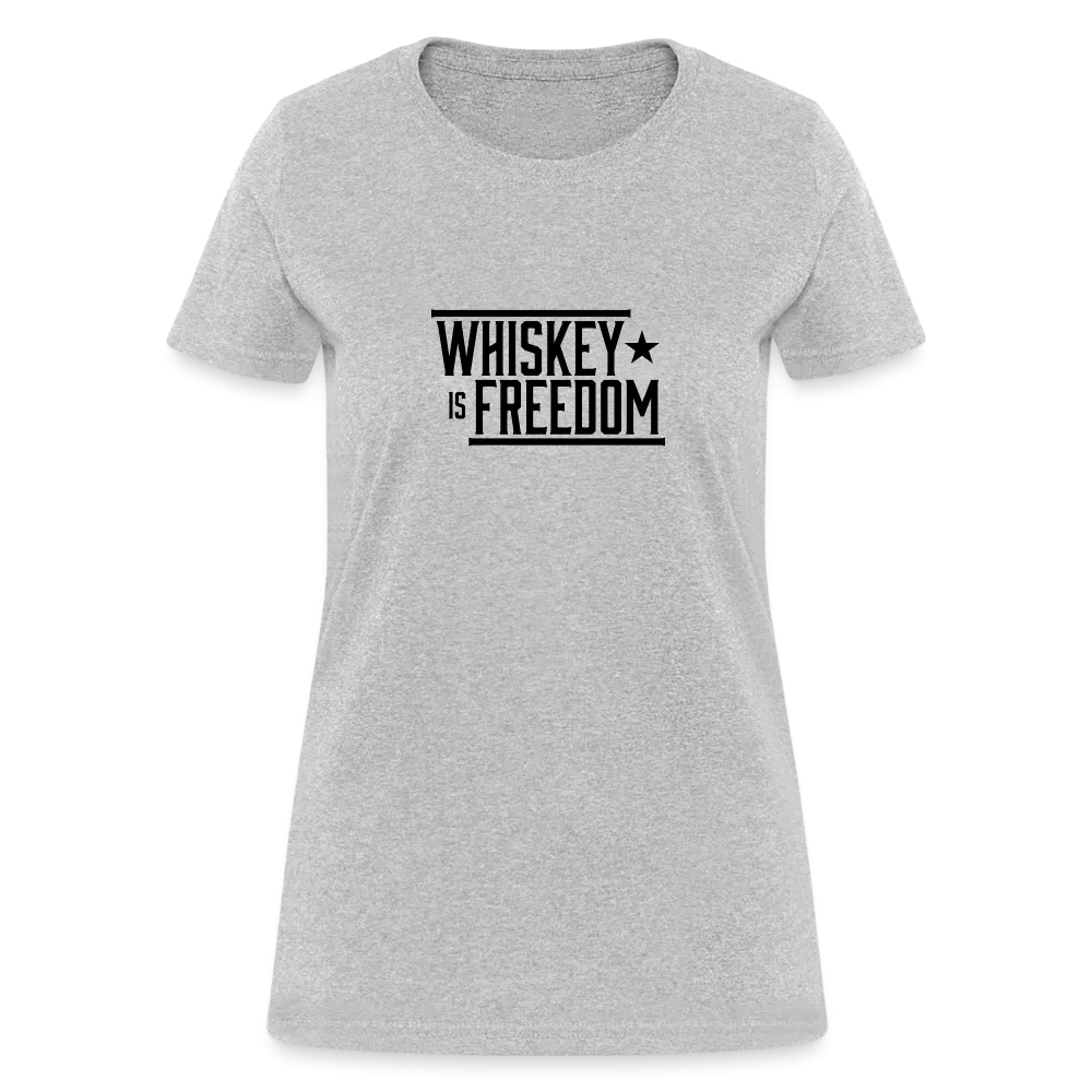 Whiskey is Freedom | Women's Tee