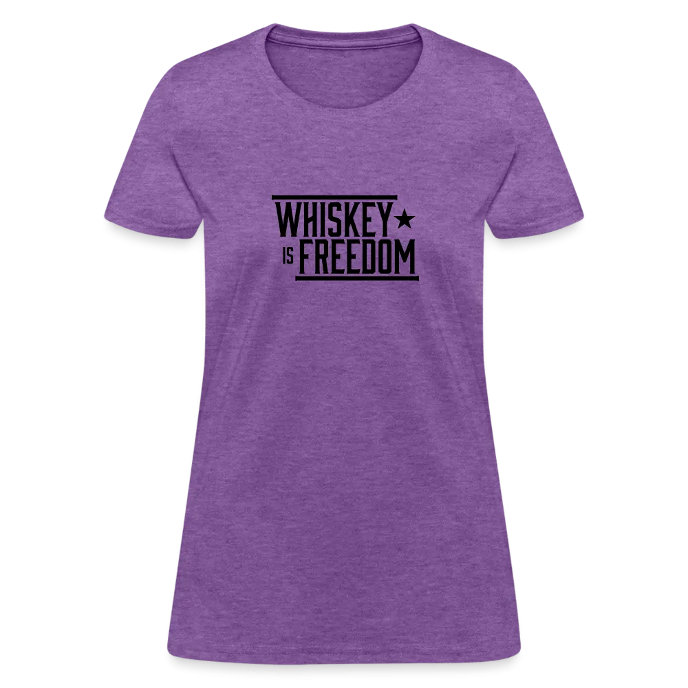 Whiskey is Freedom | Women's Tee